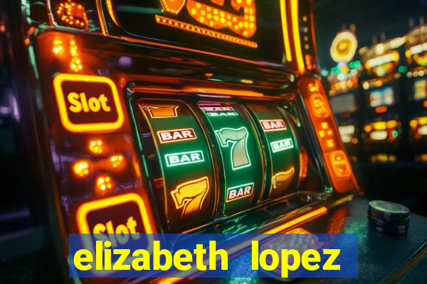 elizabeth lopez sanches nua